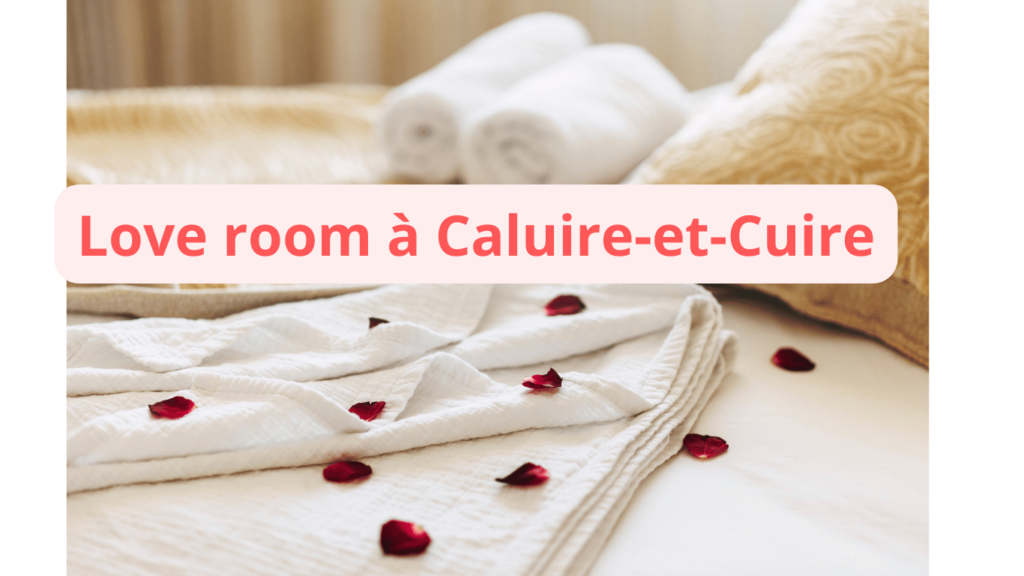 Love room à Caluire-et-Cuire : notre sélection